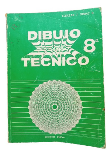 Libro Dibujo Tecnico 8vo / 2do Año Eneva