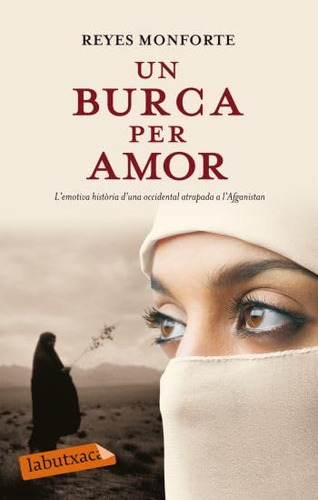 Un Burca Per Amor: L´emotiva Història D´una Occidental Atrap