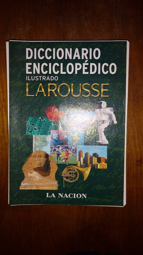 Diccionario Enciclopédico Ilustardo Larousse La Nación 