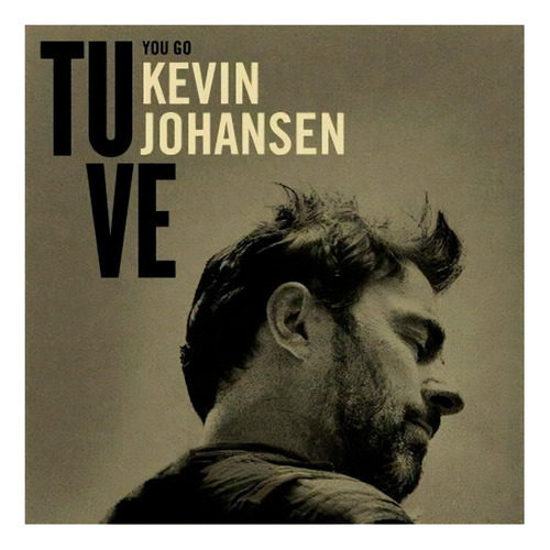 Kevin Johansen Tu Ve Cd Nuevo Original 2022