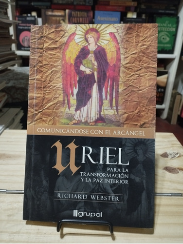 Comunicándose Con El Arcángel Uriel - Richard Webster