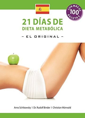 21 Dias De Dieta Metabolica -el Original - (español Edición)