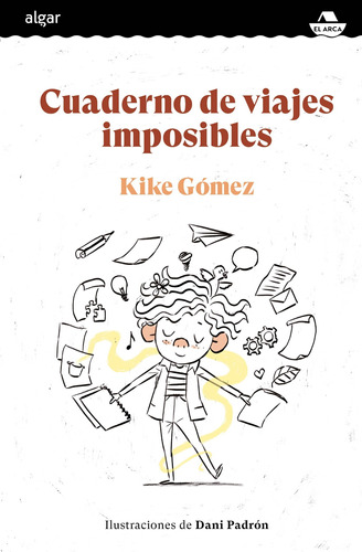 Cuaderno De Viajes Imposibles - Gómez, Kike -(t.dura) - *