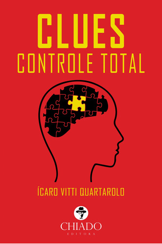 Clues - Controle Total, de Quartarolo, Ícaro Vitti. Editora Break Media Brasil Comunicação, Mídia e Edições Ltda, capa mole em português, 2016