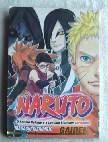 Naruto - O Sétimo Hokage E A Lua Que Floresce Vermelha (Usado)