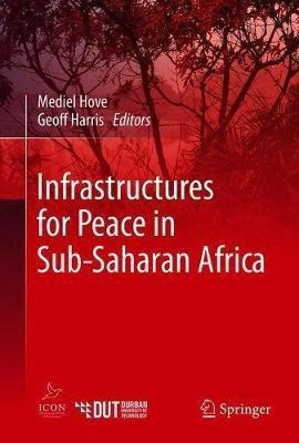 Infrastructures For Peace In Sub-saharan Africa - Mediel ...