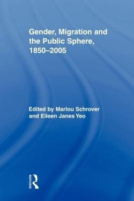 Libro Gender, Migration, And The Public Sphere, 1850-2005...