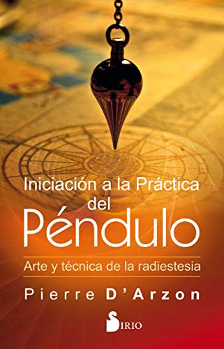 Libro Iniciacion A La Practica Del Pendulo De Pierre D'arzon