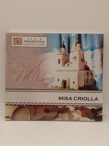 Misa Criolla Serie Argentina Nuestra Tierra Cd Nuevo