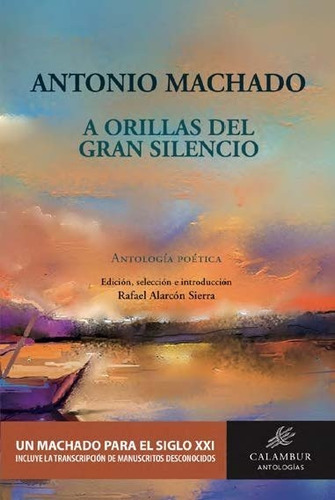 A Orillas Del Gran Silencio - Machado,antonio