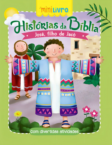 Histórias da Bíblia - José filho de Jacó, de Cultural, Ciranda. Minilivro Editorial Ciranda Cultural Editora E Distribuidora Ltda. em português, 2017