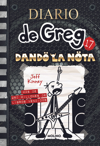 Diario De Greg 17 - Dando La Nota - Kinney Jeff