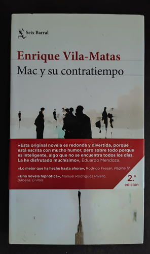 Enrique Vila Matas - Mac Y Su Contratiempo - Impecable