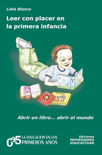 Leer Con Placer En La Primera Infancia - Lidia Blanco