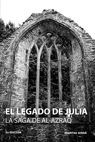 Libro: El Legado De Julia (la Saga De Al-azraq) (spanish Edi