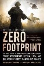 Libro Zero Footprint : The True Story Of A Private Milita...