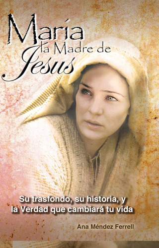 Libro: Maria, La Madre De Jesus (spanish Edition)