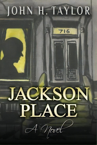 Jackson Place, De John H Taylor. Editorial Createspace Independent Publishing Platform, Tapa Blanda En Inglés
