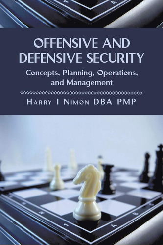 Libro: Offensive And Defensive Security: Concepts, Planning,