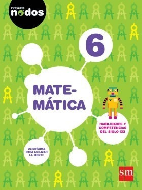 Matematica 6 S M (proyecto Nodos) (novedad 2016) - Proyecto