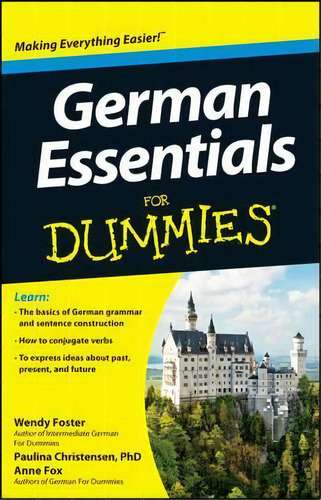German Essentials For Dummies, De Wendy Foster. Editorial John Wiley Sons Inc, Tapa Blanda En Inglés
