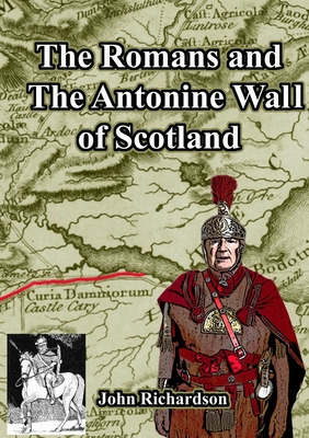 Libro The Romans And The Antonine Wall Of Scotland - Rich...