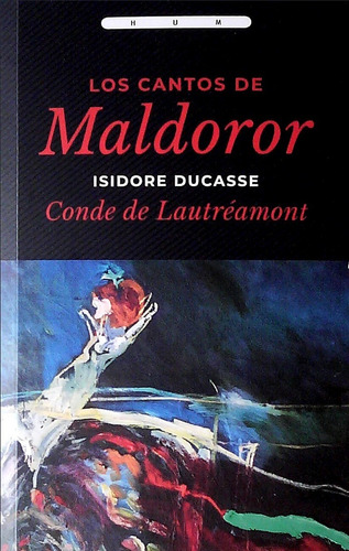 Cantos De Maldoror, Los - Isidore Ducasse