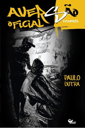 Aversão Oficial: Resumida, De Dutra, Paulo. Editora Male Editora, Capa Mole, Edição 1ª Edição - 2018 Em Português