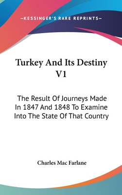 Libro Turkey And Its Destiny V1: The Result Of Journeys M...