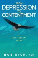 Libro From Depression To Contentment : A Self-therapy Gui...