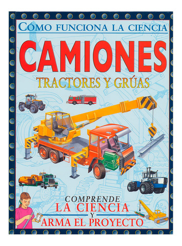 Libro Camiones, Tractores Y Grúas