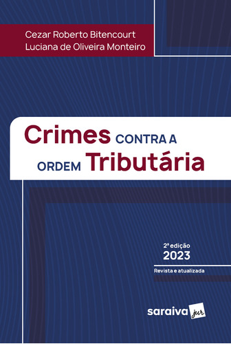 Libro Crimes Contra A Ordem Tributaria 02ed 23 De Bitencourt