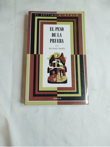 El Peso De La Prueba - Michael Innes - El Septimo Círculo