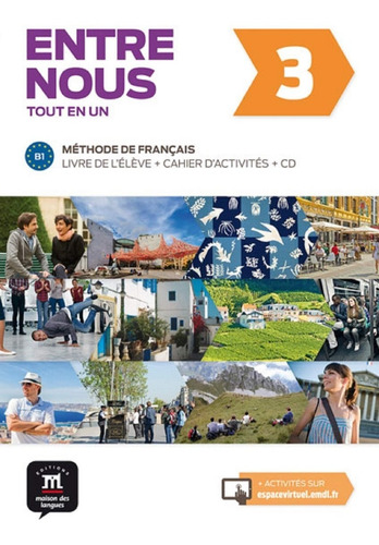 Entre Nous 3 Tout En Un Methode De Francais Livre Élève