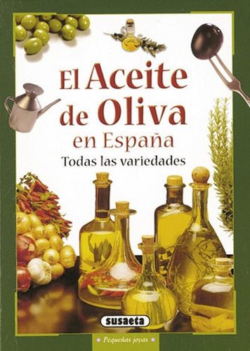 Aceite De Oliva En España - Aa.vv