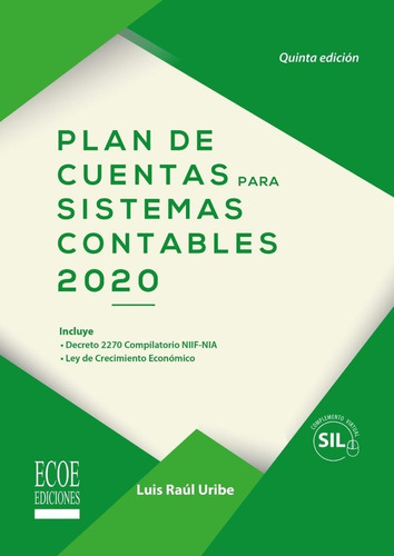 Plan De Cuentas Para Sistemas Contables 2020, De Uribe Luis. Editorial Ecoe, Edición Libro Impreso En Papel En Español, 2020