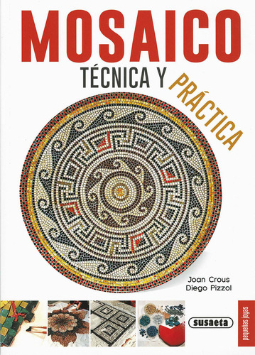 Mosaico, Tecnica Y Practica (peq.joyas)