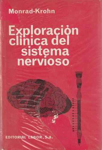 Exploracion Clinica Del Sistema Nervioso Monrad Krohn