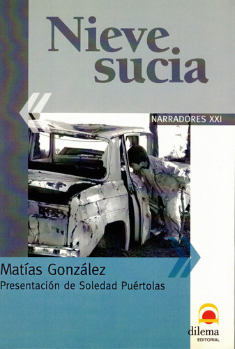 Nieve Sucia, De González, Matías. Editorial Dilema, Tapa Blanda En Español