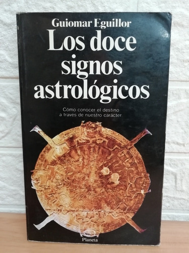 Los Doce Signos Astrologicos/ Guiomar Eguillor