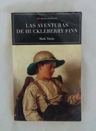 Las Aventuras De Huckleberry Finn Mark Twain Novela Completa