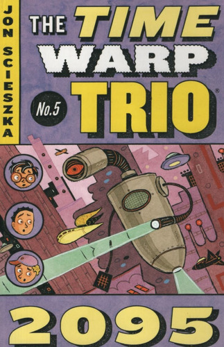 Time Warp Trio 5 - 2095, De Scieszka, Jon. Editorial Penguin, Tapa Blanda En Inglés Internacional, 2004