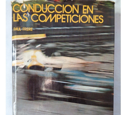 Conduccion En Competiciones (c/nuevo) Paul Frere ·