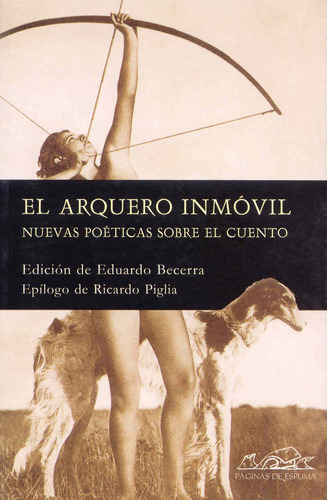 Libro Arquero Inmóvil, El