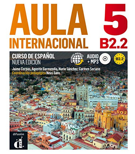Libro Aula Internacional 5 - Libro Del Alumno B2.2 - Edicion
