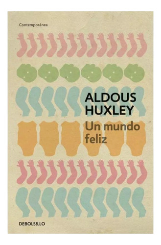 Un Mundo Feliz - Aldous Huxley