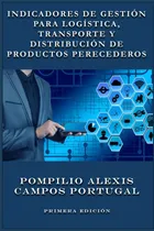 Comprar Indicadores De Gestión Para Logística, Transporte Y Di 71fqx