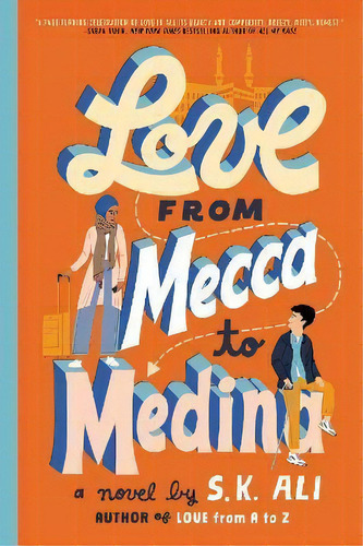 Love From Mecca To Medina, De S. K. Ali. Editorial Simon & Schuster, Tapa Dura En Inglés
