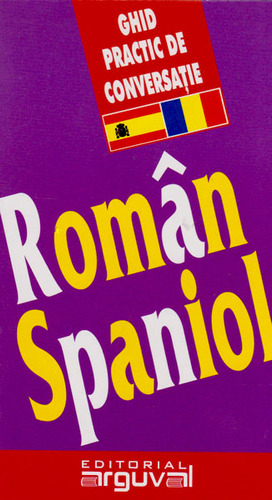 Guía Práctica De Conversación Romanspaniol