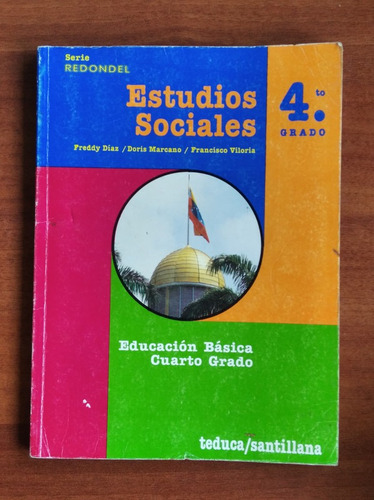 Estudios Sociales 4to Grado / Freddy Díaz; Doris Marcano